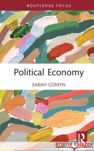 Political Economy Sarah Comyn 9781032251158