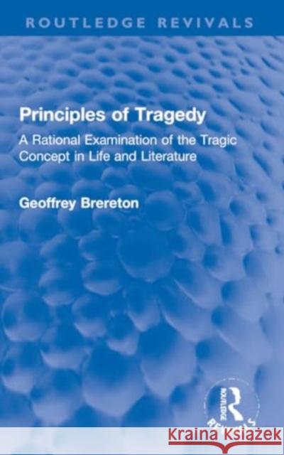 Principles of Tragedy Geoffrey Brereton 9781032253107