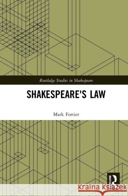 Shakespeare's Law Mark Fortier 9781032253190