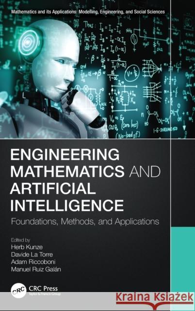 Engineering Mathematics and Artificial Intelligence: Foundations, Methods, and Applications Herb Kunze Davide L Adam Riccoboni 9781032255675