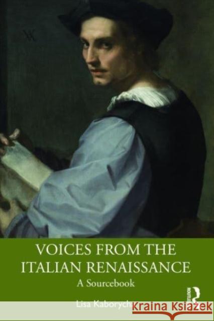 Voices from the Italian Renaissance Kaborycha, Lisa 9781032256306 Taylor & Francis Ltd