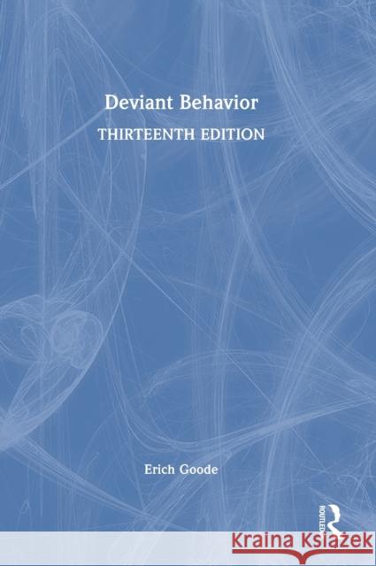 Deviant Behavior Erich Goode 9781032258492