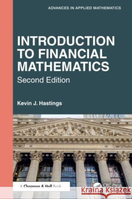 Introduction to Financial Mathematics Kevin J. Hastings 9781032262369 Taylor & Francis Ltd