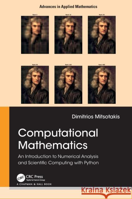 Computational Mathematics: An introduction to Numerical Analysis and Scientific Computing with Python Dimitrios Mitsotakis 9781032262390 CRC Press