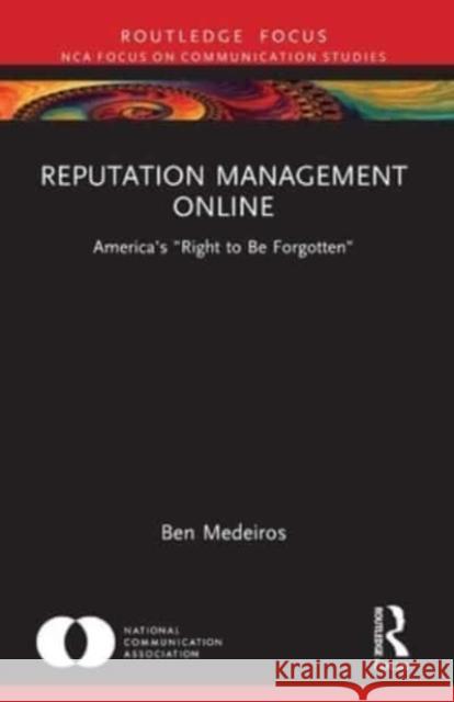 Reputation Management Online Ben Medeiros 9781032262529 Taylor & Francis