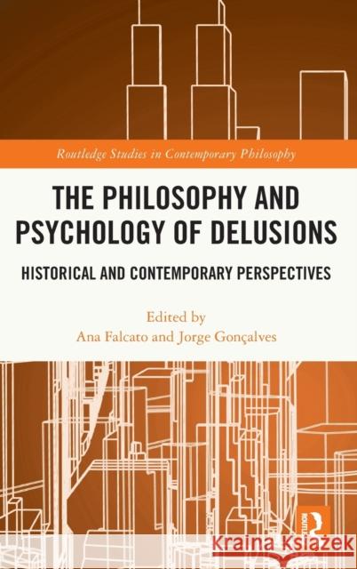 The Philosophy and Psychology of Delusions  9781032265919 Taylor & Francis Ltd