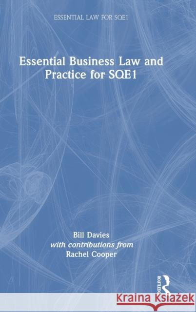 Essential Business Law and Practice for Sqe1 Davies, Bill 9781032267548