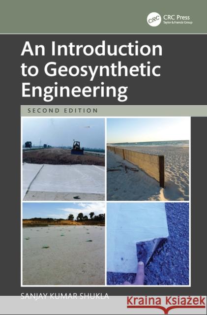 An Introduction to Geosynthetic Engineering Sanjay Kumar Shukla 9781032268392