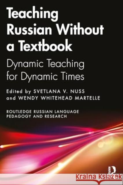 Teaching Russian Creatively With and Beyond the Textbook  9781032268514 Routledge