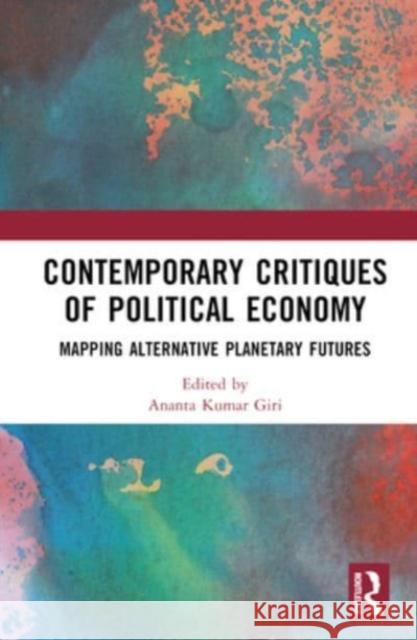 Contemporary Critiques of Political Economy  9781032271293 Taylor & Francis Ltd