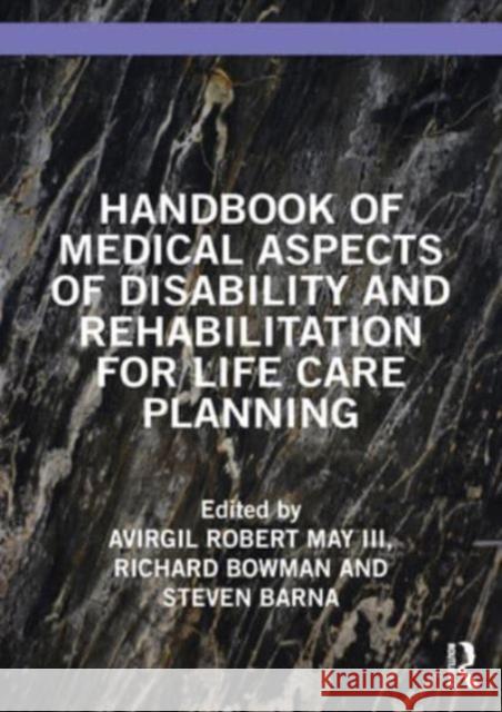 Handbook of Medical Aspects of Disability and Rehabilitation for Life Care Planning  9781032271606 Taylor & Francis Ltd