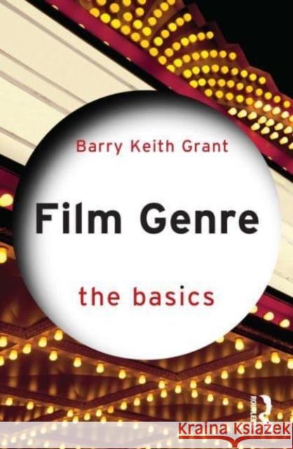 Film Genre Barry Keith (Brock University, Canada) Grant 9781032271651 Taylor & Francis Ltd