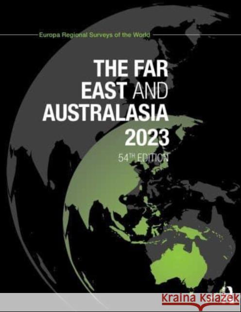 The Far East and Australasia 2023  9781032273754 Taylor & Francis Ltd