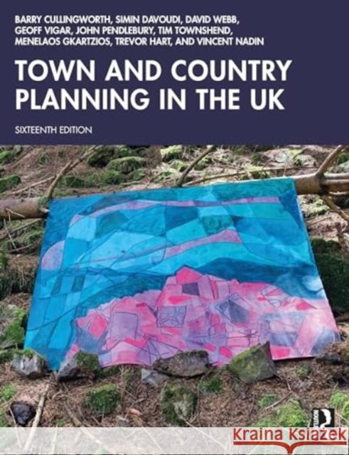 Town and Country Planning in the UK Barry Cullingworth Simin Davoudi David Webb 9781032274584