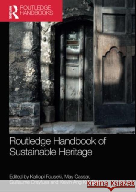 Routledge Handbook of Sustainable Heritage  9781032276991 Taylor & Francis Ltd