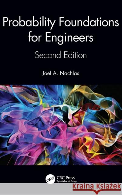 Probability Foundations for Engineers Joel A. Nachlas 9781032278483 CRC Press