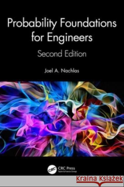 Probability Foundations for Engineers Joel A. Nachlas 9781032278506 CRC Press