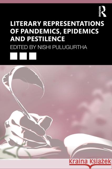 Literary Representations of Pandemics, Epidemics and Pestilence  9781032278568 Taylor & Francis Ltd