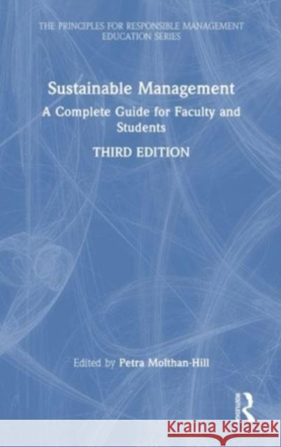 Sustainable Management: A Complete Guide for Faculty and Students Petra Molthan-Hill 9781032279206 Routledge