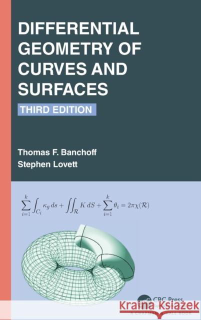 Differential Geometry of Curves and Surfaces Thomas F. Banchoff Stephen T. Lovett 9781032281094