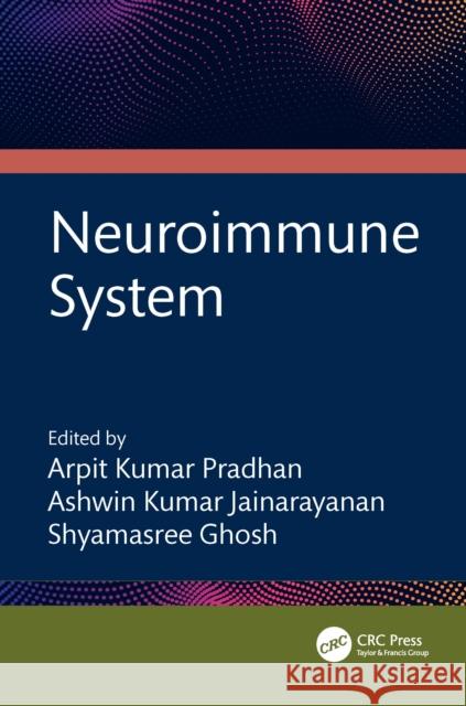 Neuroimmune System  9781032281407 Taylor & Francis Ltd