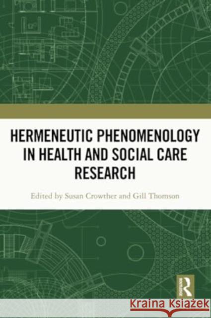 Hermeneutic Phenomenology in Health and Social Care Research  9781032285825 Taylor & Francis Ltd