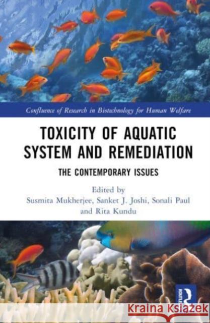 Toxicity of Aquatic System and Remediation  9781032286662 Taylor & Francis Ltd