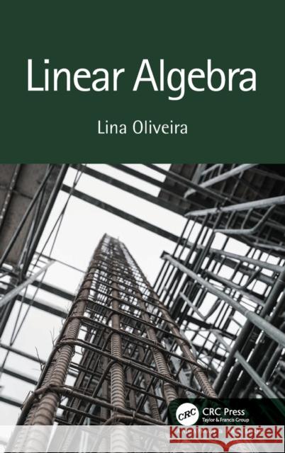 Linear Algebra Lina Oliveira 9781032287812 CRC Press