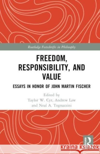 Freedom, Responsibility, and Value  9781032288628 Taylor & Francis Ltd