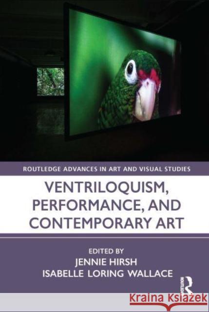 Ventriloquism, Performance, and Contemporary Art  9781032290454 Taylor & Francis Ltd