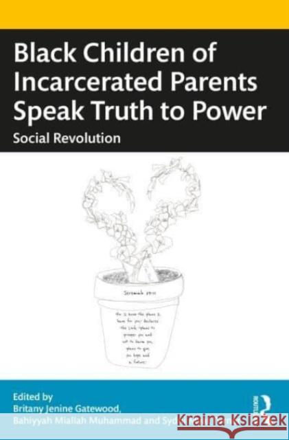 Black Children of Incarcerated Parents Speak Truth to Power  9781032293103 Taylor & Francis Ltd