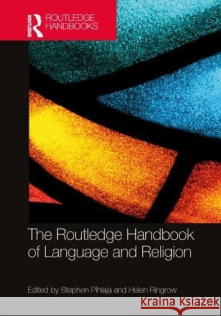 The Routledge Handbook of Language and Religion  9781032293530 Taylor & Francis Ltd