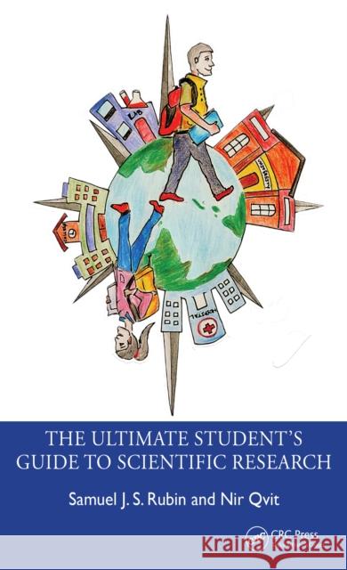 The Ultimate Student's Guide to Scientific Research Samuel J. S. Rubin Nir Qvit 9781032293820 CRC Press