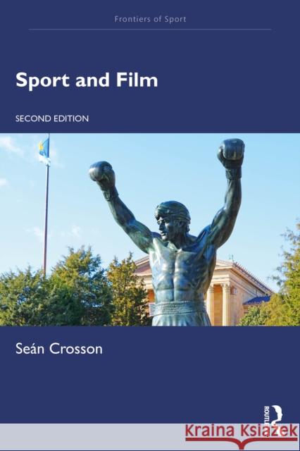 Sport and Film Sean (National University of Ireland, Galway) Crosson 9781032294803