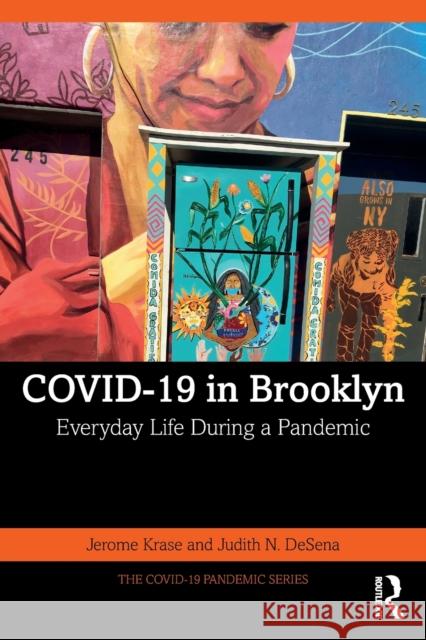 Covid-19 in Brooklyn: Everyday Life During a Pandemic Krase, Jerome 9781032295534 Taylor & Francis Ltd