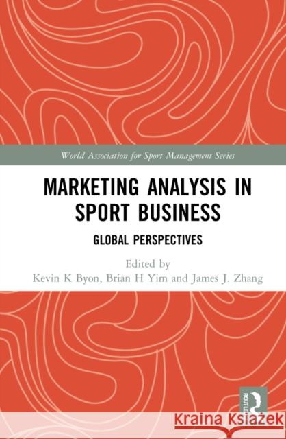 Marketing Analysis in Sport Business  9781032298764 Taylor & Francis Ltd
