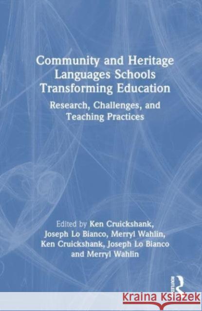 Community and Heritage Languages Schools Transforming Education  9781032299181 Taylor & Francis Ltd