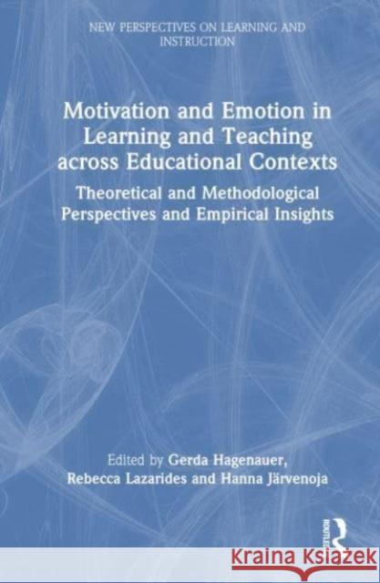 Motivation and Emotion in Learning and Teaching across Educational Contexts  9781032301099 Taylor & Francis Ltd