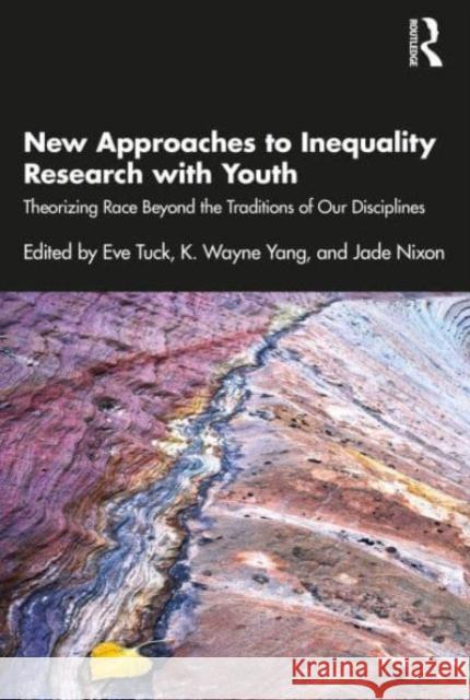 New Approaches to Inequality Research with Youth  9781032301853 Taylor & Francis Ltd