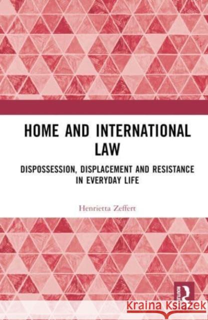 Home and International Law Henrietta (University College Cork, Ireland.) Zeffert 9781032303437 Taylor & Francis Ltd