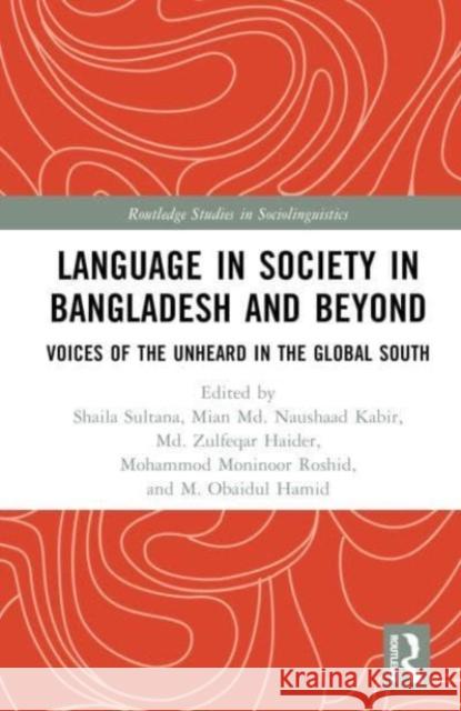 Language in Society in Bangladesh and Beyond  9781032304038 Taylor & Francis Ltd