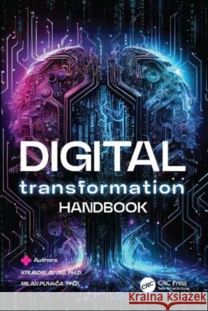 Digital Transformation Handbook Milan Puvaca 9781032304526 Taylor & Francis Ltd