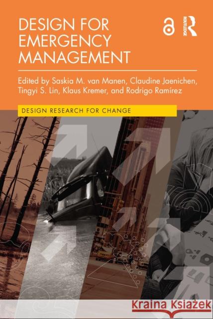 Design for Emergency Management Saskia M. Va Claudine Jaenichen Tingyi S 9781032308098 Routledge