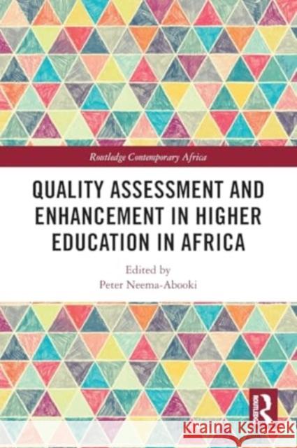 Quality Assessment and Enhancement in Higher Education in Africa Peter Neema-Abooki 9781032308166 Routledge