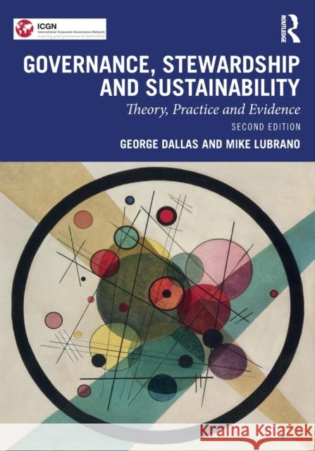 Governance, Stewardship and Sustainability: Theory, Practice and Evidence Dallas, George 9781032308784 Taylor & Francis Ltd