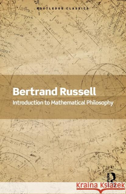 Introduction to Mathematical Philosophy Bertrand Russell Michael Potter 9781032312279 Routledge