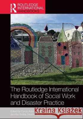 The Routledge International Handbook of Social Work and Disaster Practice  9781032313283 Taylor & Francis Ltd
