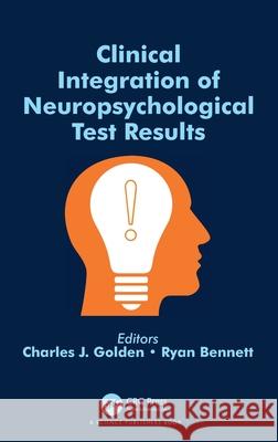 Clinical Integration of Neuropsychological Test Results  9781032314099 Taylor & Francis Ltd