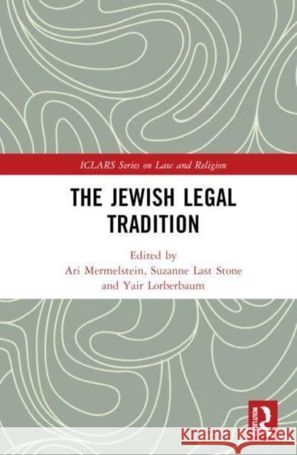 The Jewish Legal Tradition Ari Mermelstein Suzanne Last Stone Yair Lorberbaum 9781032314389 Routledge