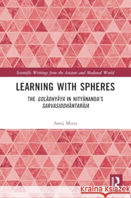 Learning With Spheres Anuj (University of Copenhagen, Denmark.) Misra 9781032316369